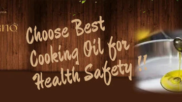 Choose Best Cooking Oil for Health Safety