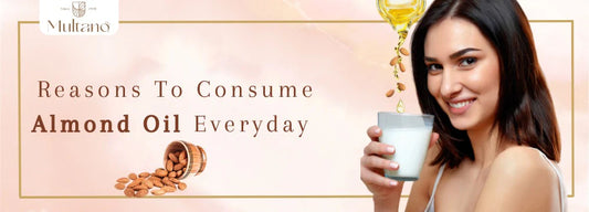 Almond Oil - Benefits & Reasons You Should Consume it Everyday