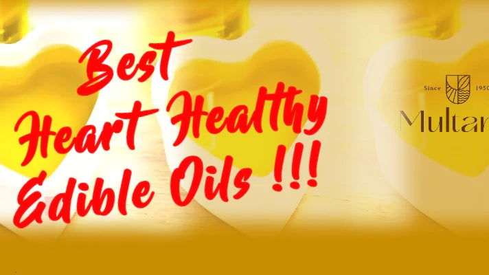 3 Best Heart Healthy Edible Oils