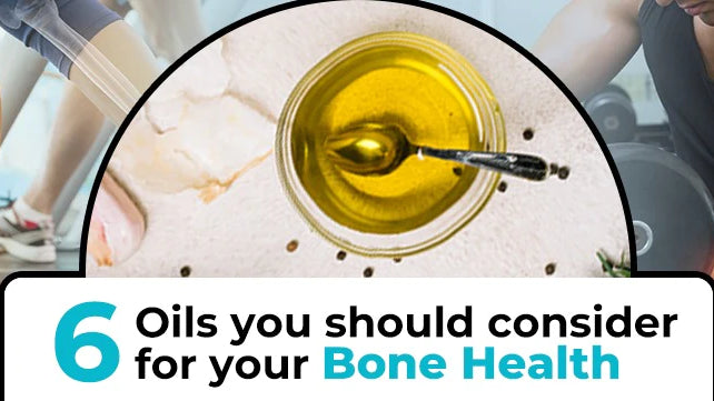 6 Oils You Should Consider For Your Bone Health