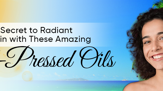 Unlock the Secret to Radiant Summer Skin with These Amazing Cold-Pressed Oils